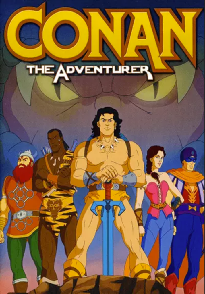 A poster for "Conan the Adventurer."