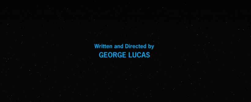 Text from the Star Wars credits: "Written and Directed by George Lucas".